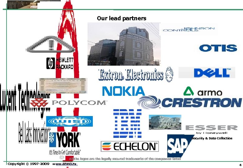 Our lead partners Security & Data Collection All the logos are the legally secured