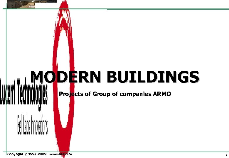 MODERN BUILDINGS Projects of Group of companies ARMO Copyright © 1997 -2009 www. armo.