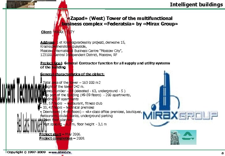 Intelligent buildings «Zapad» (West) Tower of the multifunctional business complex «Federatsia» by «Mirax Group»