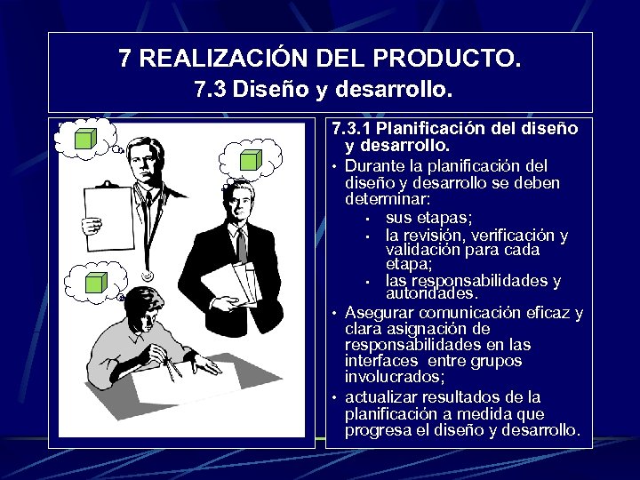 7 REALIZACIÓN DEL PRODUCTO. 7. 3 Diseño y desarrollo. 7. 3. 1 Planificación del