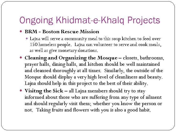 Ongoing Khidmat-e-Khalq Projects BRM - Boston Rescue Mission Lajna will serve a community meal