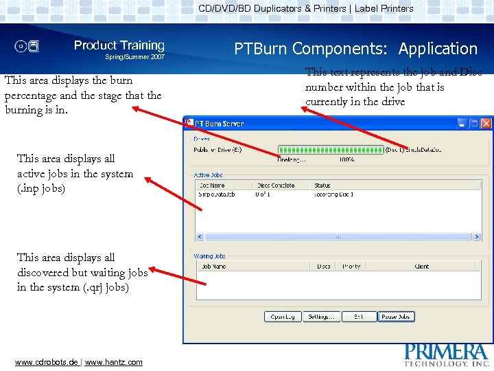 CD/DVD/BD Duplicators & Printers | Label Printers Product Training Spring/Summer 2007 This area displays