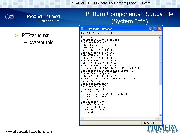 CD/DVD/BD Duplicators & Printers | Label Printers Product Training Spring/Summer 2007 > PTStatus. txt