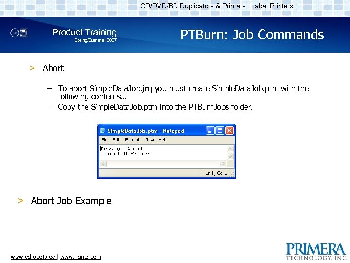 CD/DVD/BD Duplicators & Printers | Label Printers Product Training Spring/Summer 2007 PTBurn: Job Commands