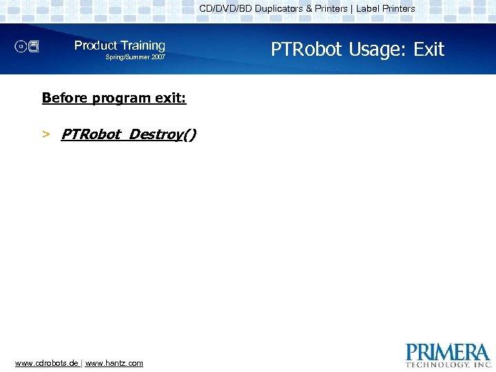 CD/DVD/BD Duplicators & Printers | Label Printers Product Training Spring/Summer 2007 Before program exit: