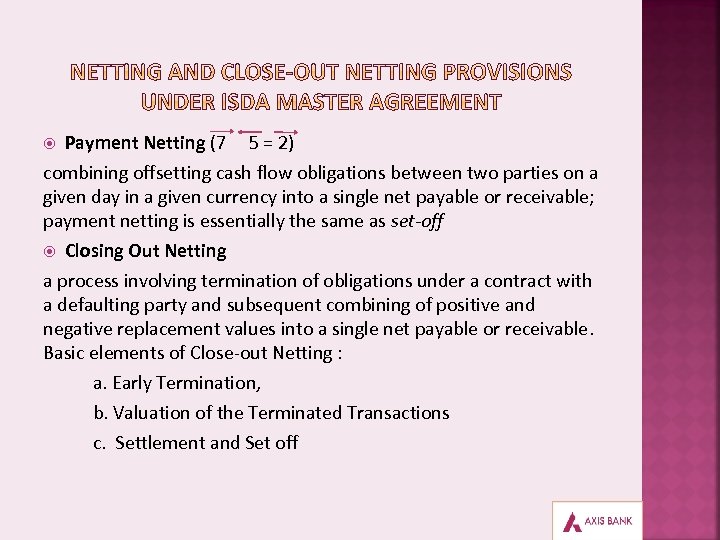  Payment Netting (7 5 = 2) combining offsetting cash flow obligations between two