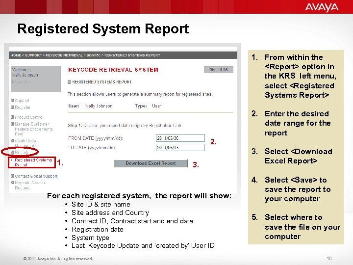 Registered System Report 1. From within the <Report> option in the KRS left menu,