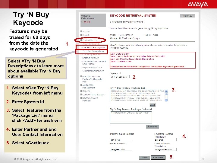 Try ‘N Buy Keycode Features may be trialed for 60 days from the date