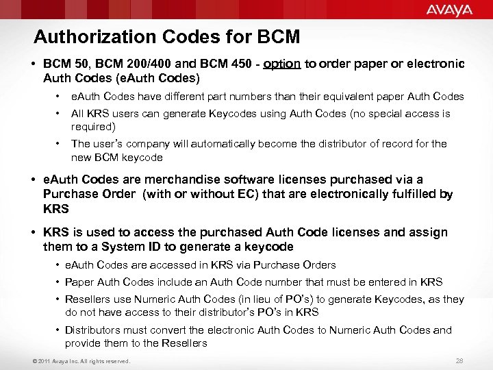 Authorization Codes for BCM • BCM 50, BCM 200/400 and BCM 450 - option