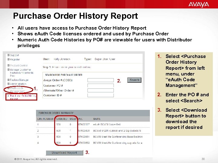 Purchase Order History Report • All users have access to Purchase Order History Report