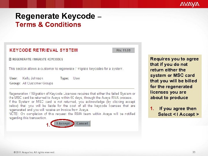 Regenerate Keycode – Terms & Conditions Requires you to agree that if you do