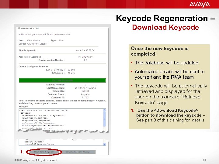 Keycode Regeneration – Download Keycode Once the new keycode is completed: • The database