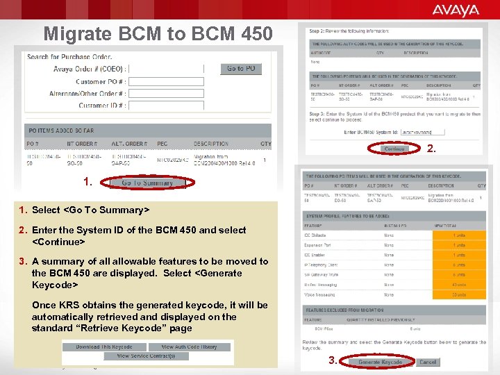 Migrate BCM to BCM 450 2. 1. 1. Select <Go To Summary> 2. Enter