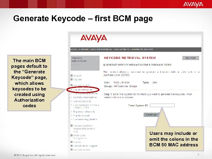 Generate Keycode – first BCM page The main BCM pages default to the “Generate