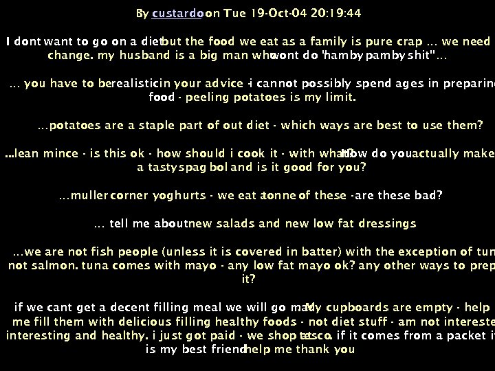 By custardo on Tue 19 -Oct-04 20: 19: 44 I dont want to go