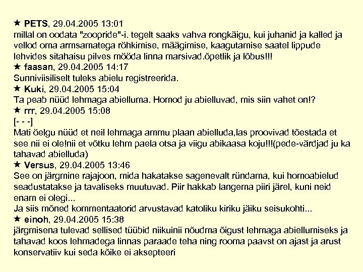  PETS, 29. 04. 2005 13: 01 millal on oodata 