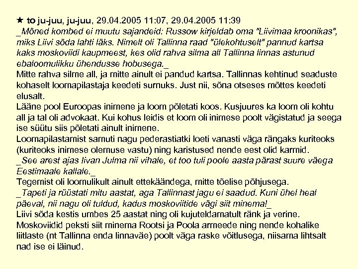  to ju-juu, 29. 04. 2005 11: 07, 29. 04. 2005 11: 39 _Mõned