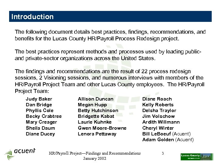 Introduction The following document details best practices, findings, recommendations, and benefits for the Lucas