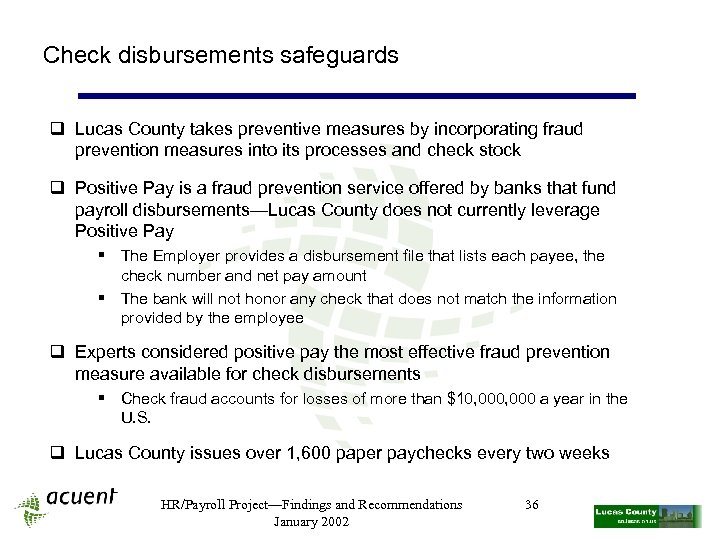 Check disbursements safeguards q Lucas County takes preventive measures by incorporating fraud prevention measures