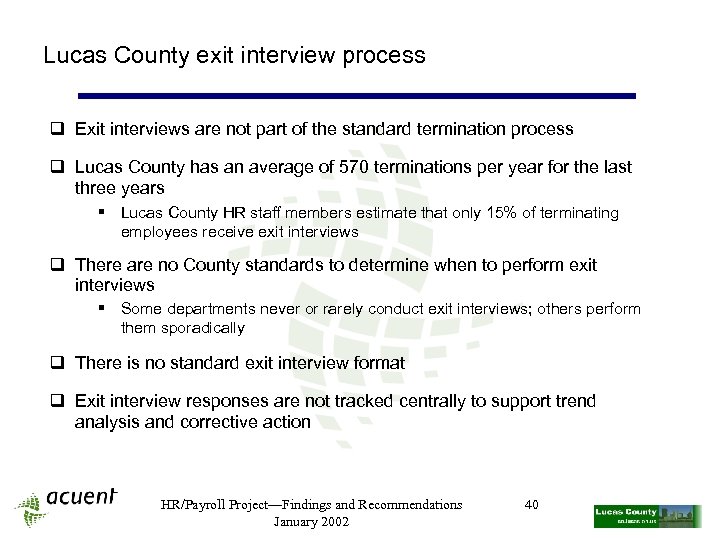 Lucas County exit interview process q Exit interviews are not part of the standard