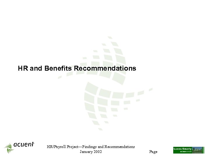 HR and Benefits Recommendations HR/Payroll Project—Findings and Recommendations January 2002 Page 