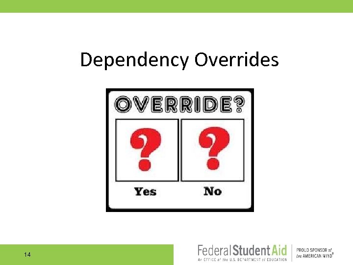 Dependency Overrides 14 