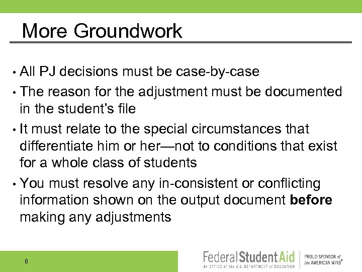 More Groundwork • All PJ decisions must be case by case • The reason