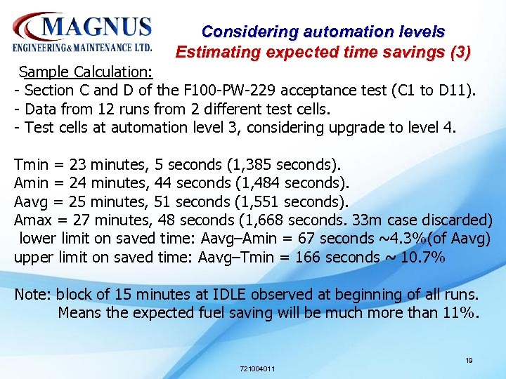Considering automation levels Estimating expected time savings (3) Sample Calculation: - Section C and