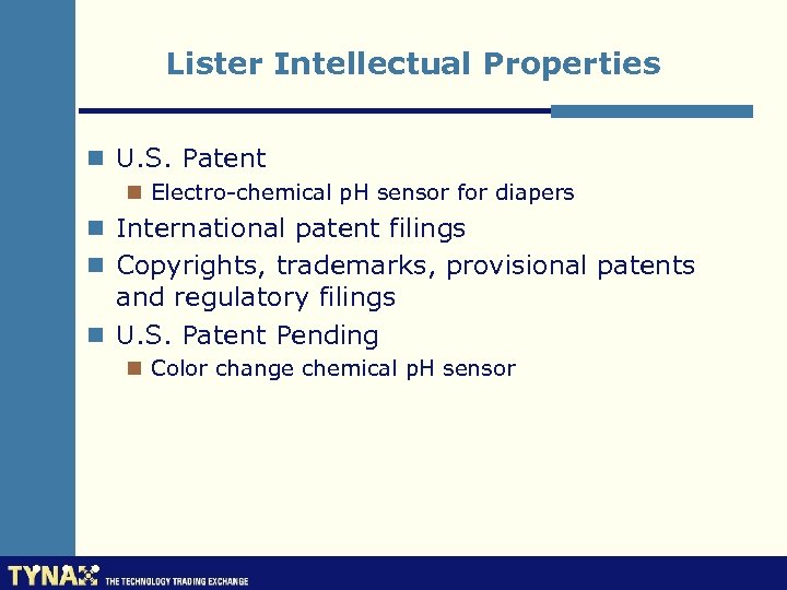 Lister Intellectual Properties n U. S. Patent n Electro-chemical p. H sensor for diapers