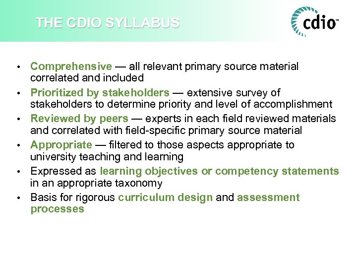 THE CDIO SYLLABUS • Comprehensive — all relevant primary source material • • •
