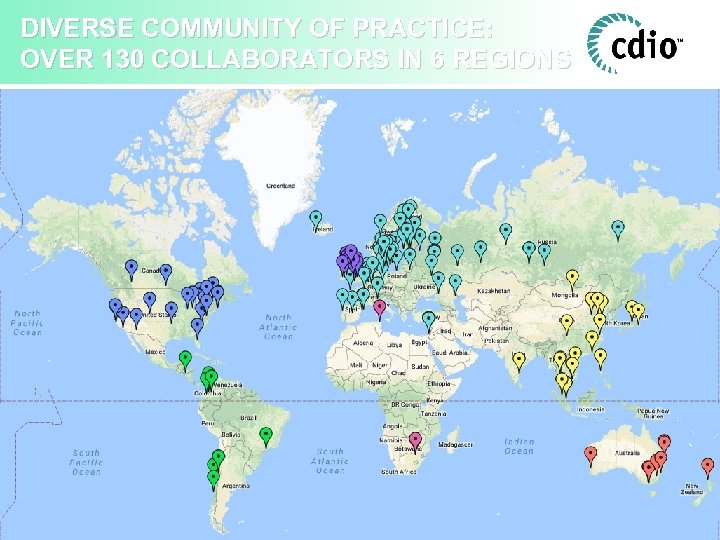 DIVERSE COMMUNITY OF PRACTICE: OVER 130 COLLABORATORS IN 6 REGIONS 
