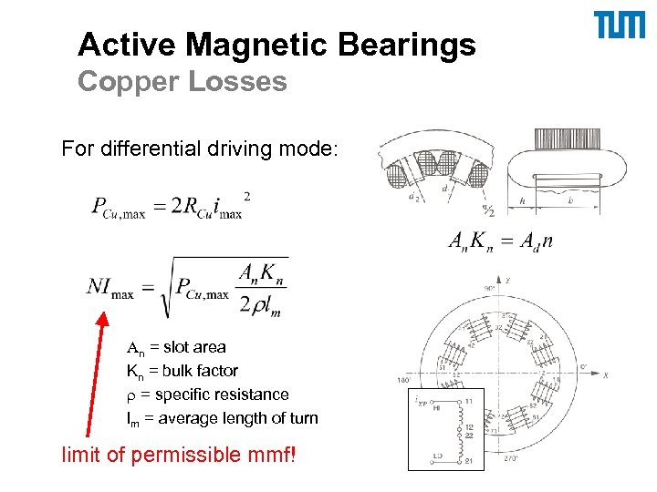 Active Magnetic Bearings Copper Losses For differential driving mode: An = slot area Kn