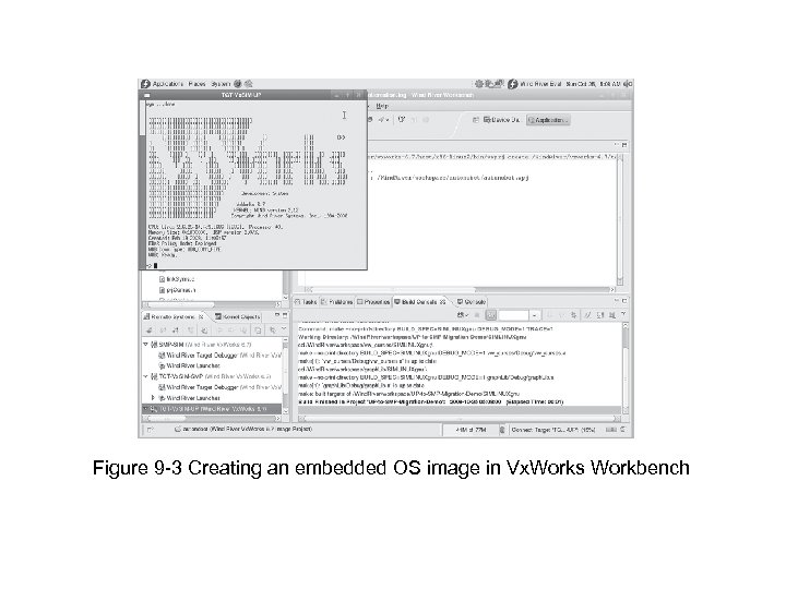 Figure 9 -3 Creating an embedded OS image in Vx. Works Workbench 