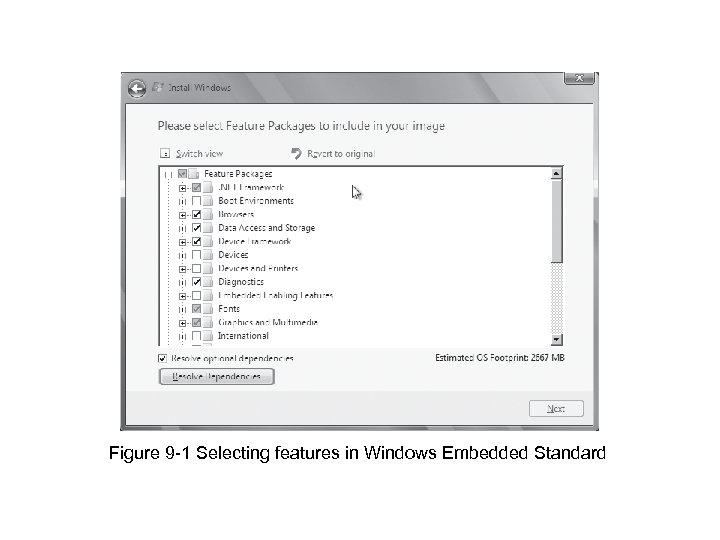 Figure 9 -1 Selecting features in Windows Embedded Standard 