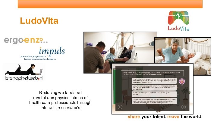 Ludo. Vita Reducing work-related mental and physical stress of health care professionals through interactive