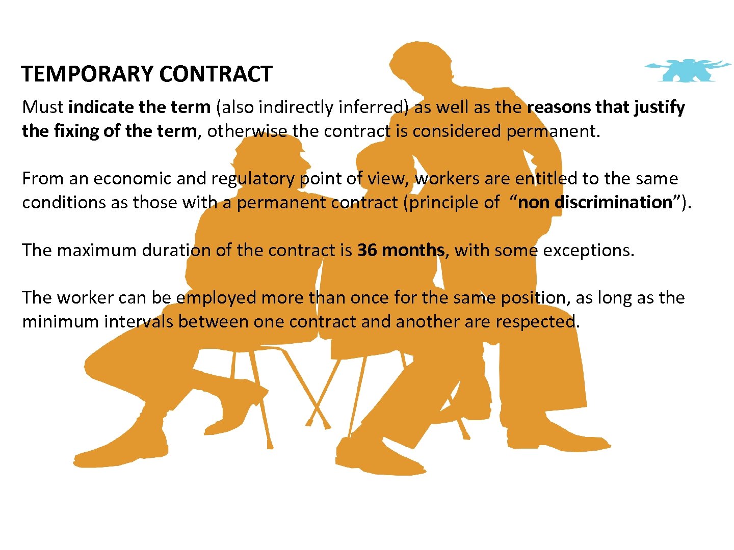 TEMPORARY CONTRACT Must indicate the term (also indirectly inferred) as well as the reasons
