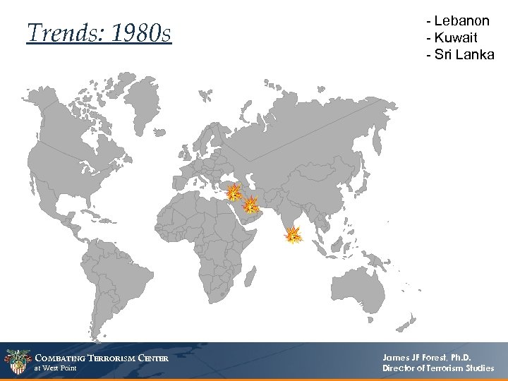 Trends: 1980 s COMBATING TERRORISM CENTER at West Point - Lebanon - Kuwait -