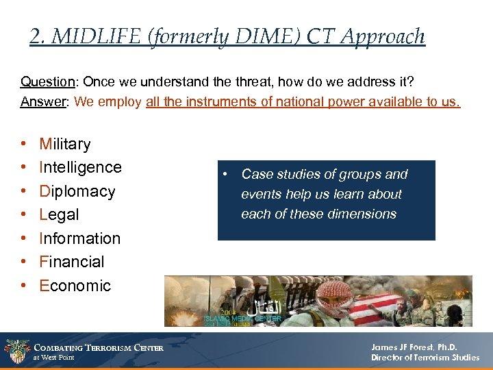 2. MIDLIFE (formerly DIME) CT Approach Question: Once we understand the threat, how do