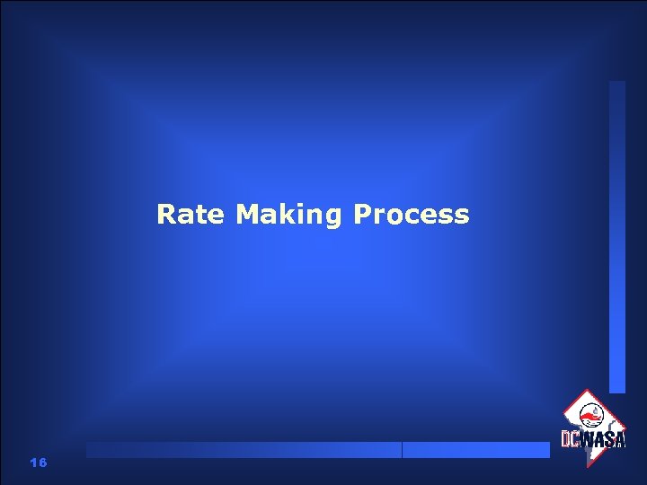 Rate Making Process 16 