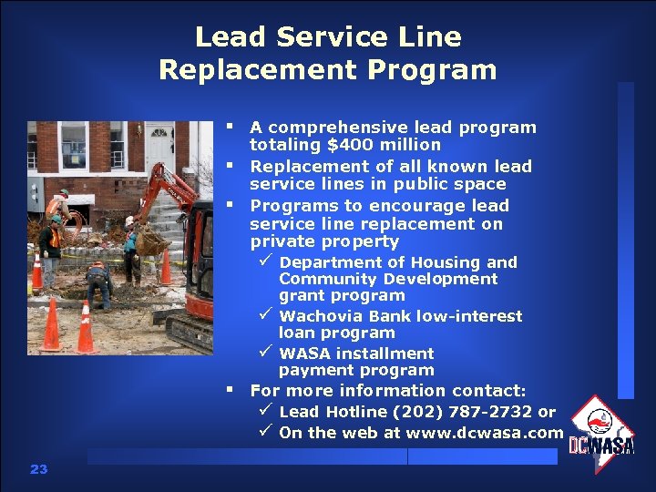 Lead Service Line Replacement Program § A comprehensive lead program § § totaling $400