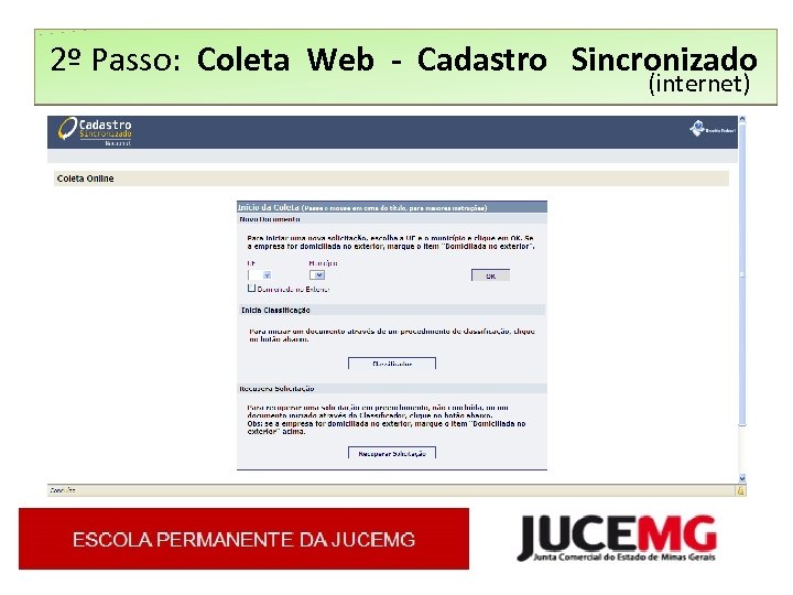  2º Passo: Coleta Web - Cadastro Sincronizado (internet) 