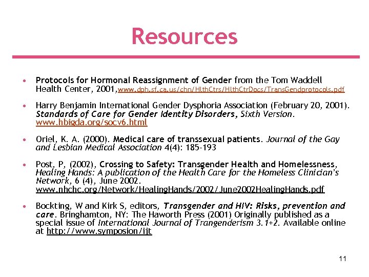 Resources • Protocols for Hormonal Reassignment of Gender from the Tom Waddell Health Center,
