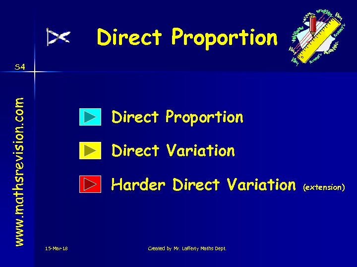 Direct Proportion www. mathsrevision. com S 4 Direct Proportion Direct Variation Harder Direct Variation