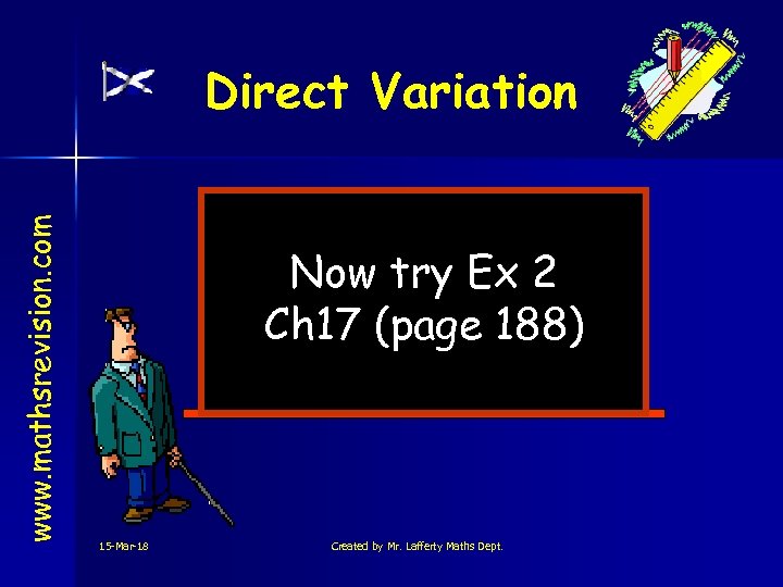 www. mathsrevision. com Direct Variation Now try Ex 2 Ch 17 (page 188) 15