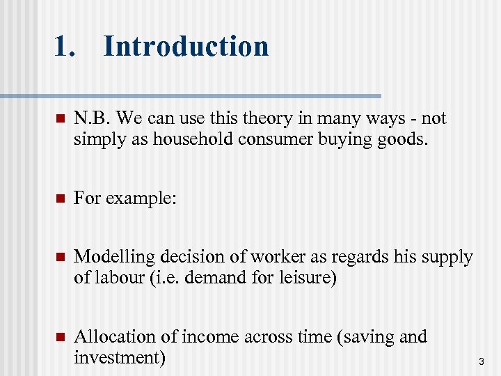 1. Introduction n N. B. We can use this theory in many ways -