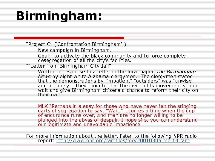 Birmingham: “Project C” ('Confrontation Birmingham' ) New campaign in Birmingham. Goal: to activate the