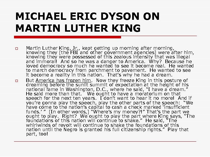 MICHAEL ERIC DYSON ON MARTIN LUTHER KING o o Martin Luther King, Jr. ,