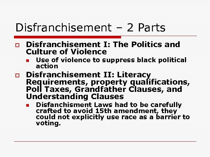 Disfranchisement – 2 Parts o Disfranchisement I: The Politics and Culture of Violence n