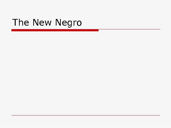 The New Negro 