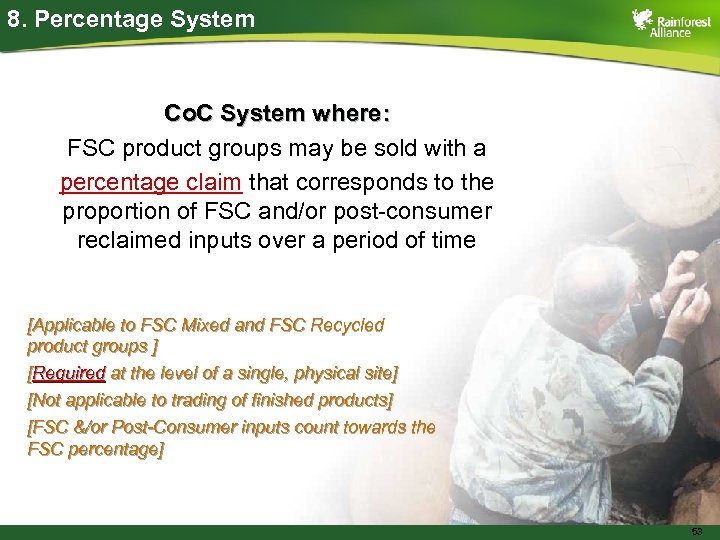 8. Percentage System Co. C System where: FSC product groups may be sold with